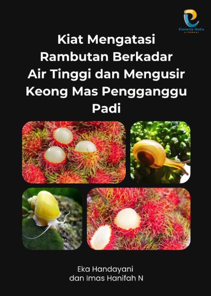 Kiat Mengatasi Rambutan Berkadar Air Tinggi dan Mengusir Keong Mas Pengganggu Padi